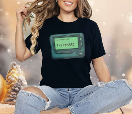 Message From The Mossad Shirt