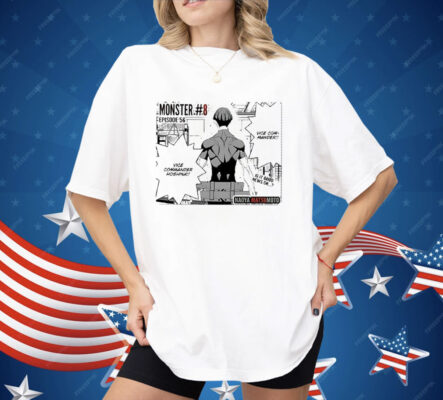 Monster #8 Episode 56 Vice Commander Shirt