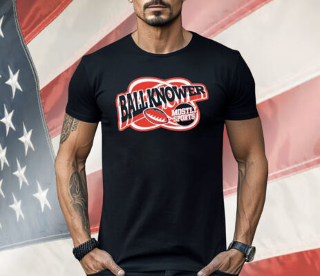 Mostly Sports Ball Knower Sports Shirt
