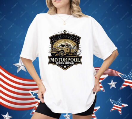 Motorpool Towing Company Shirt