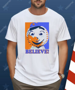 Mr Met Believe New York Mets Shirt