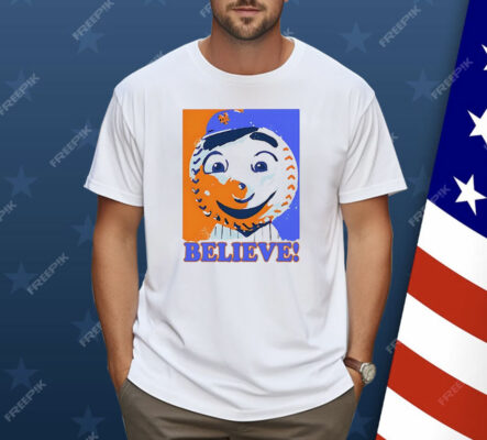 Mr Met Believe New York Mets Shirt