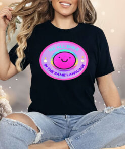 Multilingual Bilingual Global Inclusive Diversity Happy Shirt