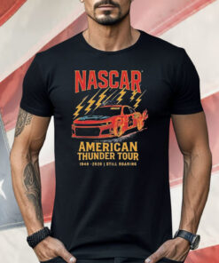 Nascar Checkered Flag Sports American Thunder Tour 1948 2026 Still Roaring Shirt