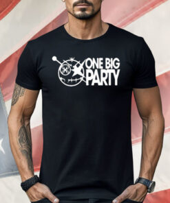 One Big Party Shirt