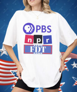 PBS NPR FDT Shirt