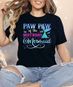 Paw Paw Of The Birthday Mermaid Shirt