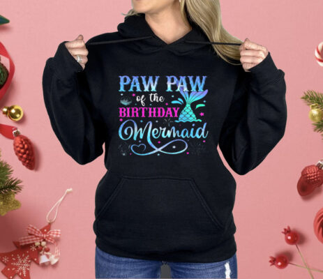 Paw Paw Of The Birthday Mermaid Shirt