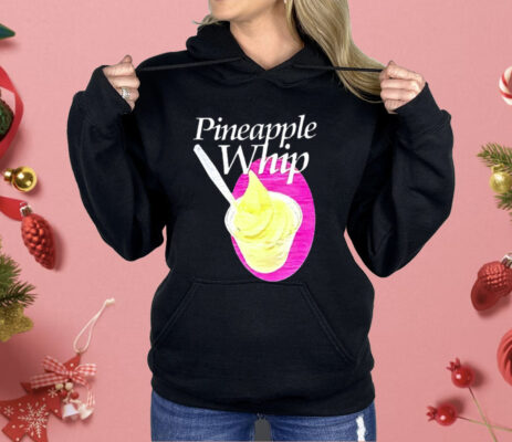 Pineapple Whip Shirt