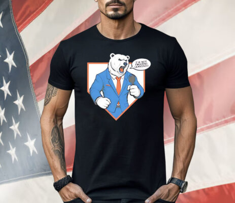 Polar Bear I’m Not F*ing Leaving Shirt