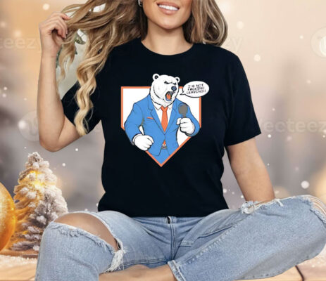 Polar Bear I’m Not F*ing Leaving Shirt