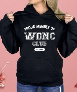 Proud Member Of WDNC Club Est 2025 We Do Not Care Shirt