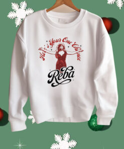 Reba Fancy Here’s Your One Chance Photo Shirt