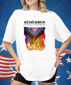Remember Sodom & Gomorrah Shirt