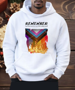 Remember Sodom & Gomorrah Shirt