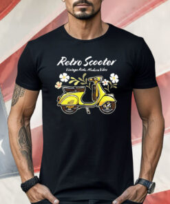 Retro Scooter Vintage Ride Modern Vibes Shirt