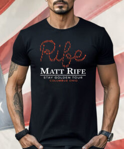 Ribe Matt Rife Stay Golden Tour Columbus Ohio Shirt