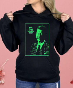 Ronald The Reptile Feel That Trickle Yet Shirt