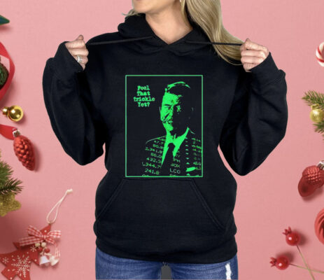 Ronald The Reptile Feel That Trickle Yet Shirt