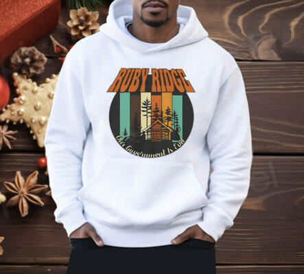 Ruby Ridge Our Government Is Evil Shirt