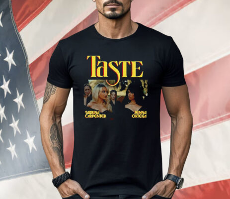 Sabrina Carpenter Jenna Ortega Taste Shirt