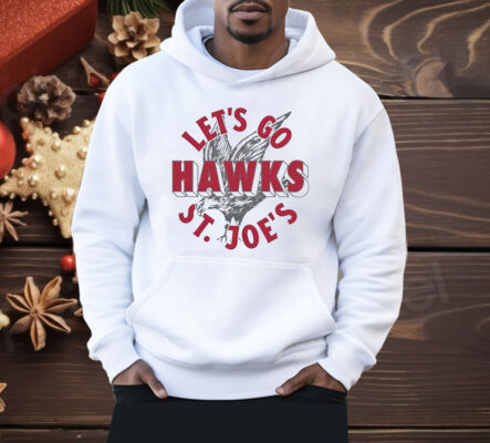 Saint Joseph’s Let’s Go Hawks Vintage Shirt