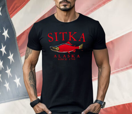Salmon Sitka Alaska since 1799 Shirt 