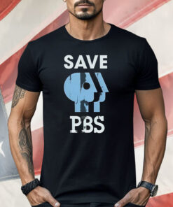 Save PBS Shirt