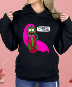 Sisterrr I’m Pickled Shirt