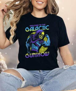 Skeletor Flexing His Muscles Welcome To The Galactic Gunshow Shirt