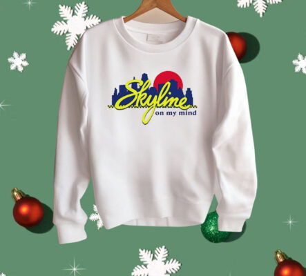 Skyline On My Mind Shirt