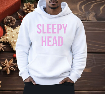 Sleepy Head Shirt 