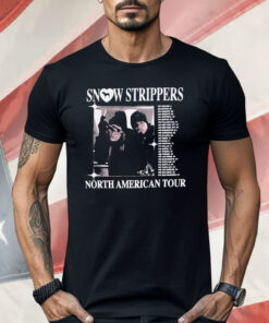 Snow Strippers North American Tour Shirt