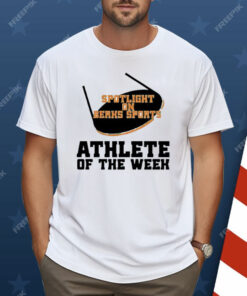 Spotlight On Berks Sports Athlete Of The Week Shirt