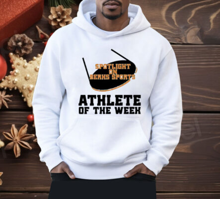 Spotlight On Berks Sports Athlete Of The Week Shirt 