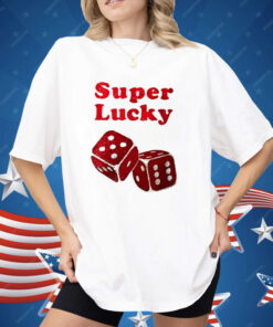Super Lucky Dice Shirt