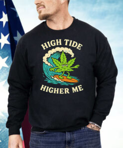 Surf Cannabis High Tide Higher Me Shirt
