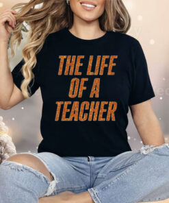Taylor Swift Merch The Life Of A Teacher Shirt