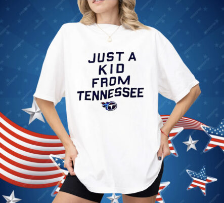 Tennessee Titans Just A Kid From Tennessee Shirt