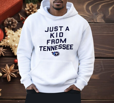 Tennessee Titans Just A Kid From Tennessee Shirt