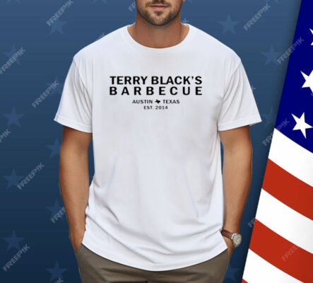 Terry Black's Barbecue Austin Texas Est 2014 Shirt