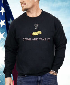 Texas Tech Red Raiders Come And Take The Tortillas Shirt