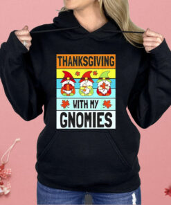 Thanksgiving With My Gnomies Shirt