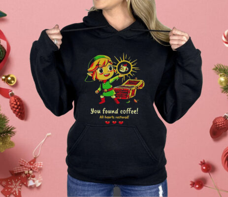 The Legend Of Zelda You Found Coffee All Hearts Restored Shirt 
