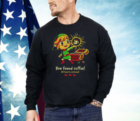 The Legend Of Zelda You Found Coffee All Hearts Restored Shirt 
