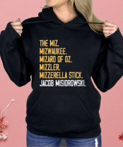 The Miz Milwaukee Rizzard Of Oz mizzler Mozzarella Stick Jacob Misiorowski Shirt