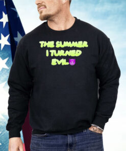 The Summer I Turned Evil Shirt
