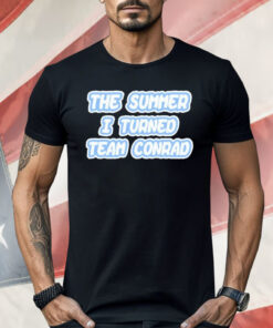 The Summer I Turned Team Conrad Shirt