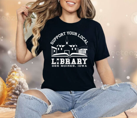 The Library Cafe Support Your Local Library Shirt