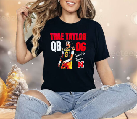Trae Taylor Nebraska Cornhuskers QB 6 Shirt